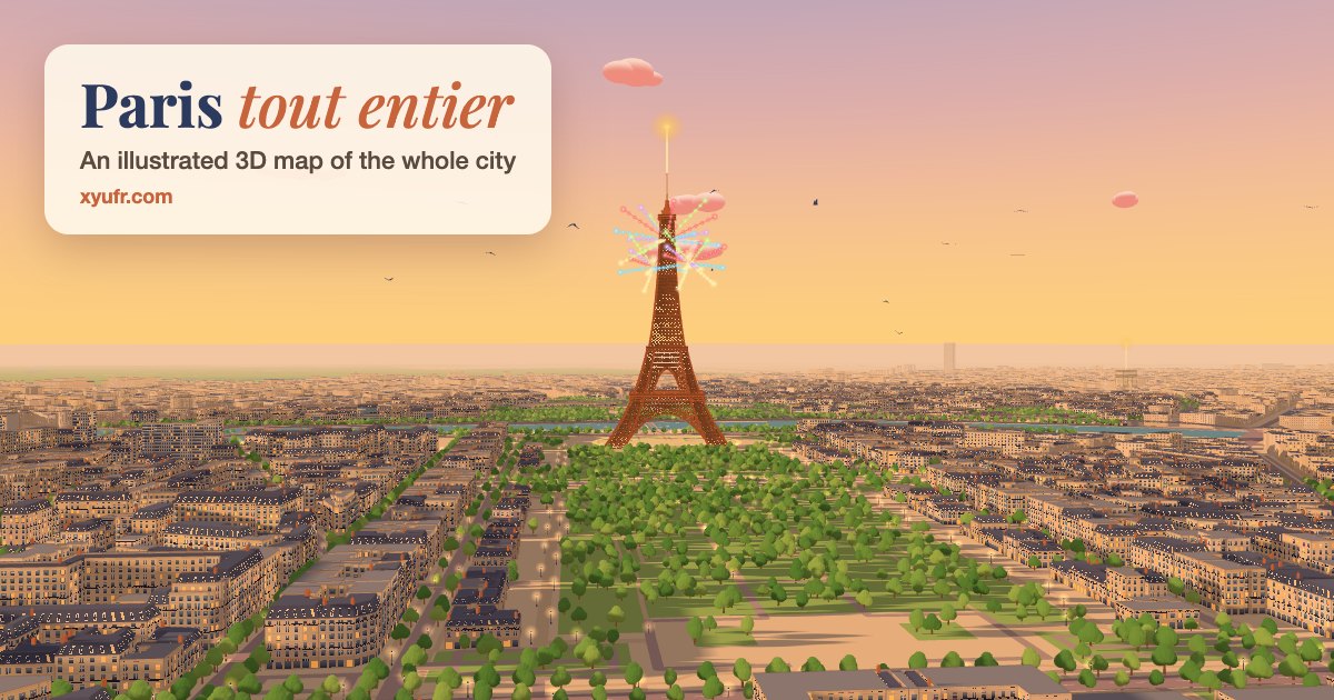 Paris tout entier · Illustrated 3D map of Paris